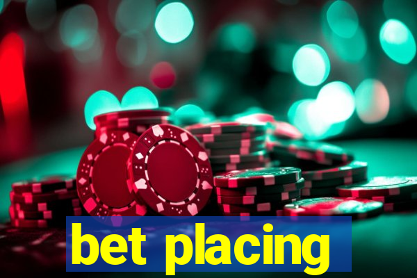 bet placing