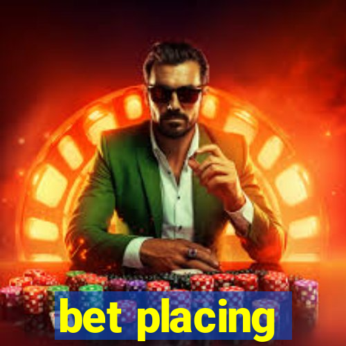 bet placing