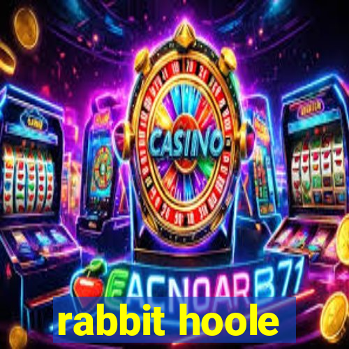 rabbit hoole