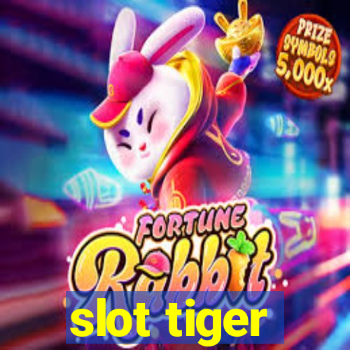 slot tiger