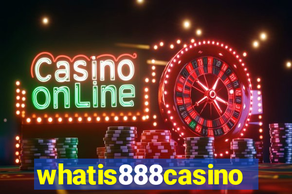 whatis888casino