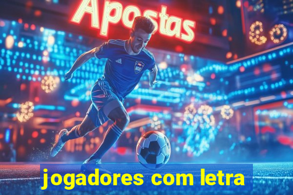 jogadores com letra