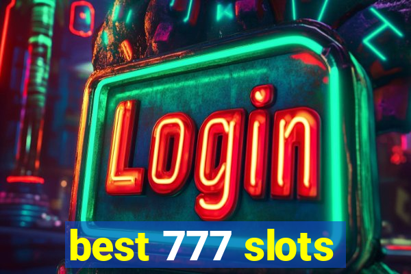 best 777 slots