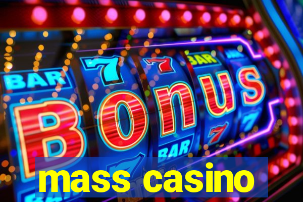 mass casino