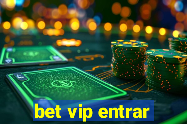 bet vip entrar