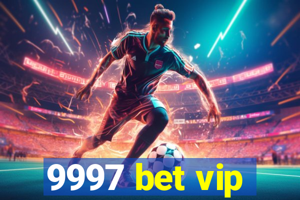 9997 bet vip