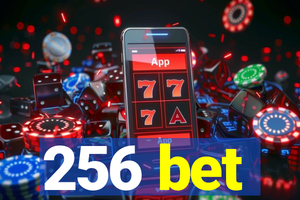 256 bet