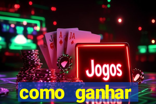 como ganhar dinheiro nos jogos de cassino