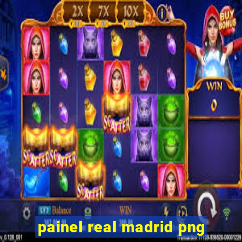 painel real madrid png