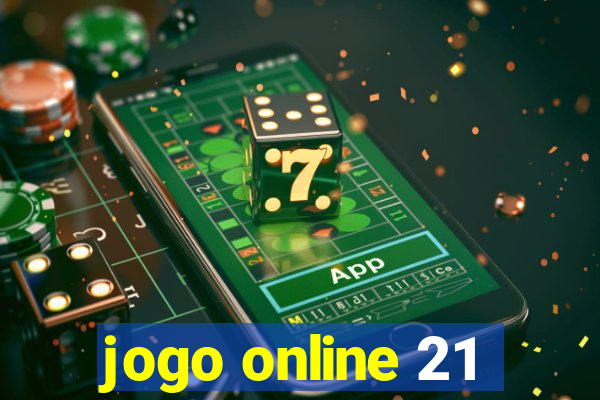 jogo online 21