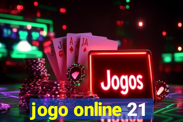 jogo online 21