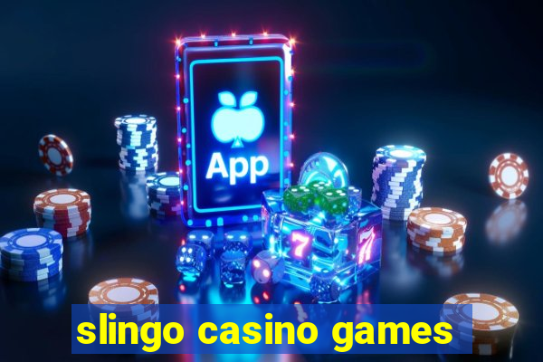 slingo casino games