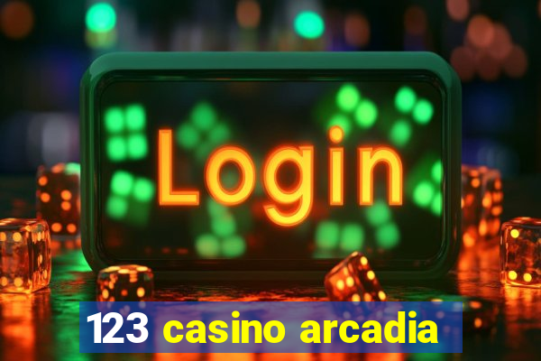 123 casino arcadia