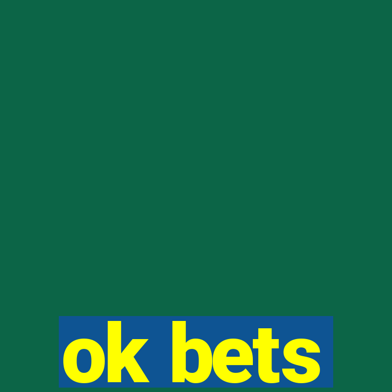 ok bets