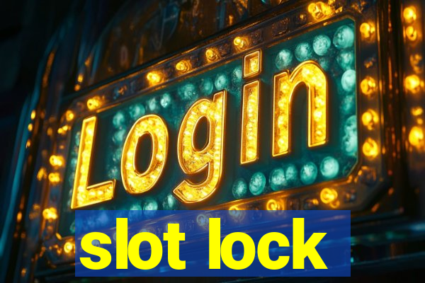 slot lock