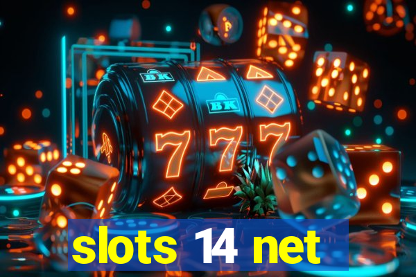 slots 14 net