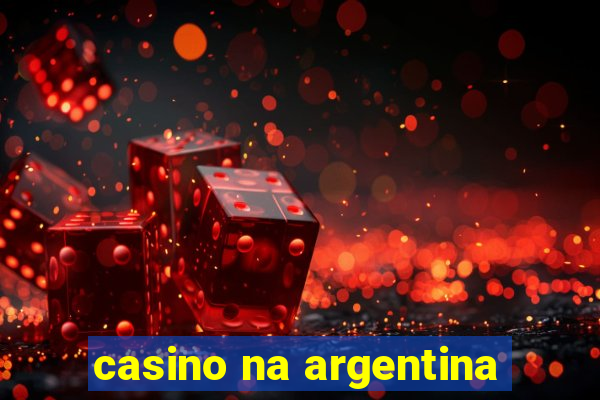 casino na argentina