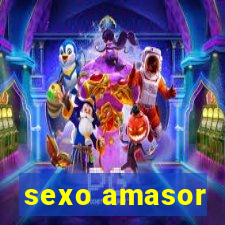 sexo amasor