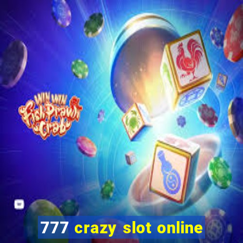 777 crazy slot online