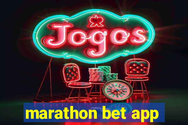 marathon bet app