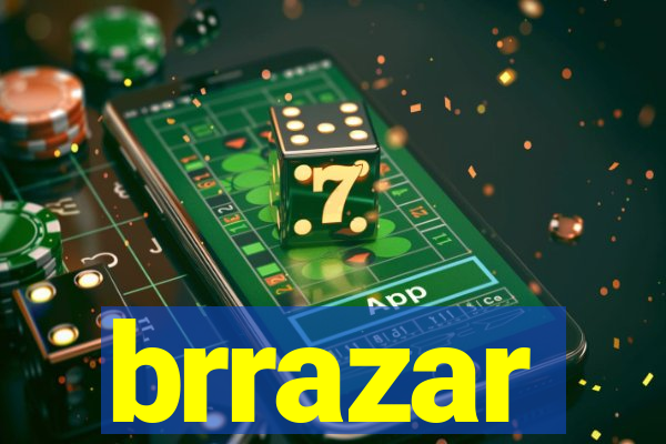 brrazar