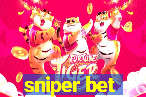 sniper bet