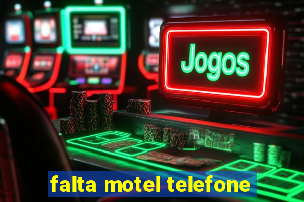 falta motel telefone