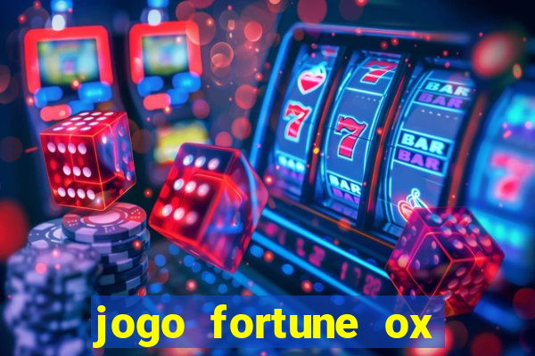 jogo fortune ox demo grátis