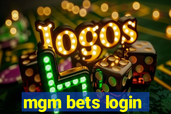 mgm bets login