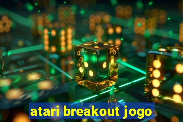 atari breakout jogo