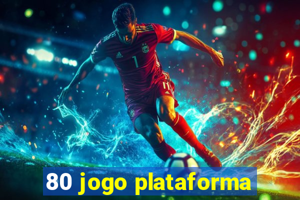 80 jogo plataforma