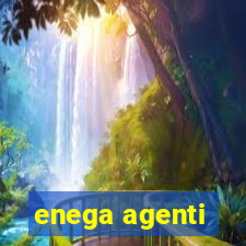 enega agenti