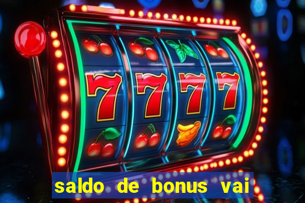 saldo de bonus vai de bet