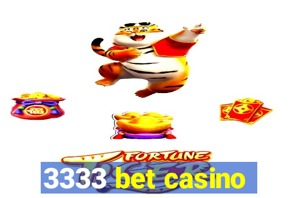 3333 bet casino