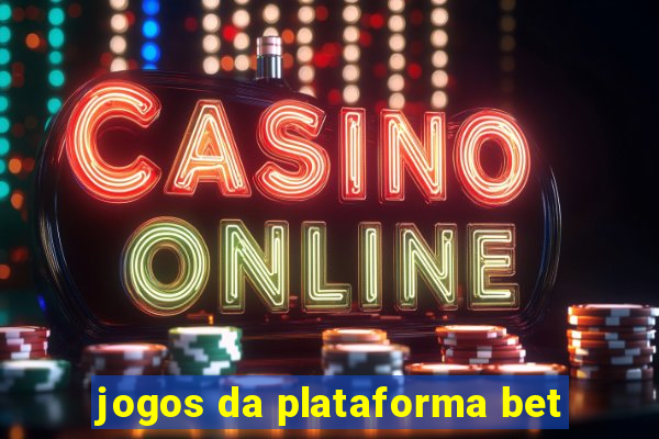 jogos da plataforma bet