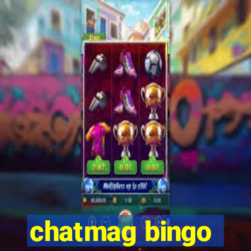 chatmag bingo