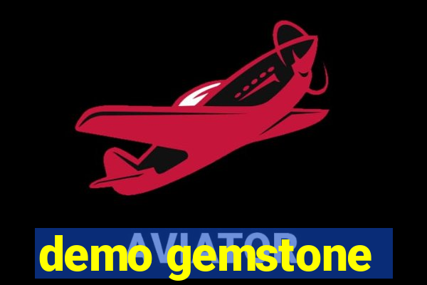 demo gemstone