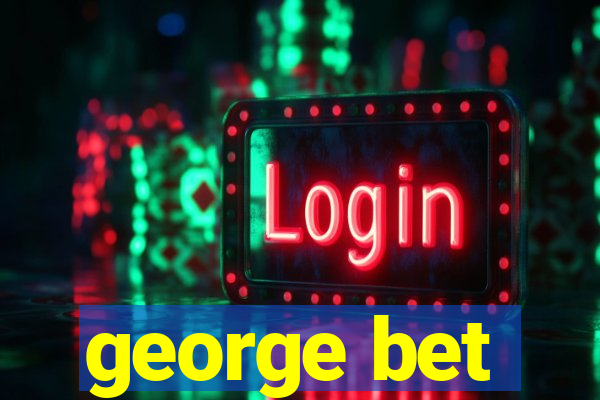 george bet