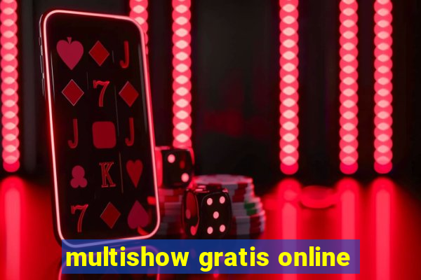 multishow gratis online