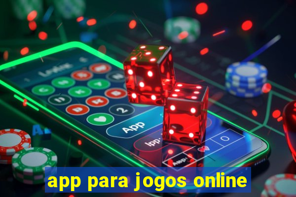 app para jogos online