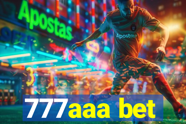 777aaa bet