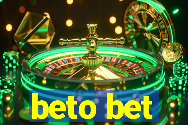 beto bet