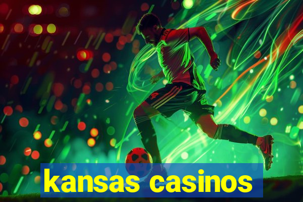 kansas casinos