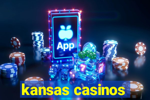 kansas casinos