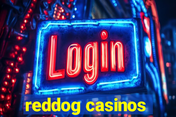 reddog casinos