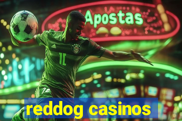 reddog casinos