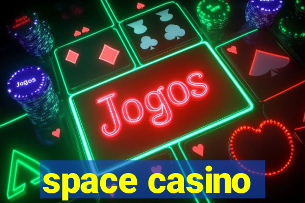 space casino