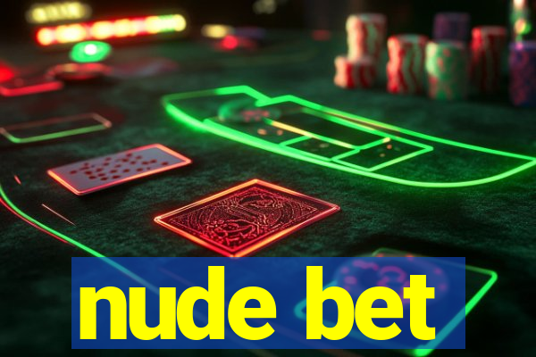 nude bet