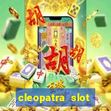 cleopatra slot machine bonus