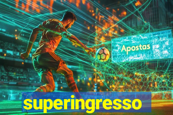 superingresso